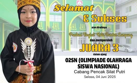 Bintang Adeeva Zevania P. Raih Juara 3 Silat Putri dalam Ajang O2SN Tingkat Kota Bandar Lampung Tahun 2025