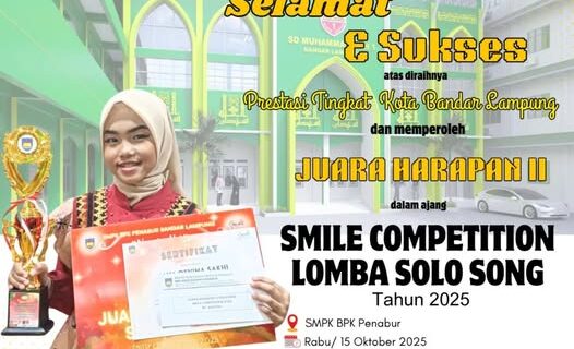 Selamat & Sukses Atas Prestasi Membanggakan Siswi SD Mutu Balam Alya Devina Sakhi Raih Juara Harapan II pada Ajang Smile Competition Lomba Solo Song Tingkat Kota Bandar Lampung