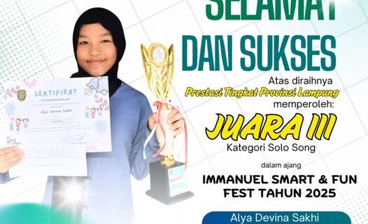 Alya Devina Sakhi Raih Juara III Solo Song di Immanuel Smart & Fun Fest 2025 Tingkat Provinsi Lampung