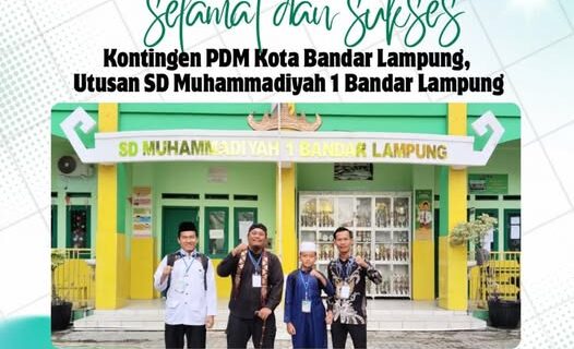 Semangat dan Sukses untuk Kontingen PDM Kota Bandar Lampung pada PORSENIMU 2 Se-Provinsi Lampung