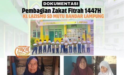 Penyaluran Zakat Fitrah 1447 H: Menguatkan Kepedulian dan Kebersamaan di SD Mutu Bandar Lampung